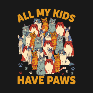 All My Kids Have Paws T-Shirt