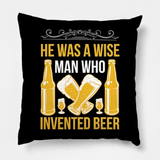 He is a wise man who invented beer T Shirt For Women Men Pillow