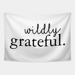 Wildly Grateful Tapestry