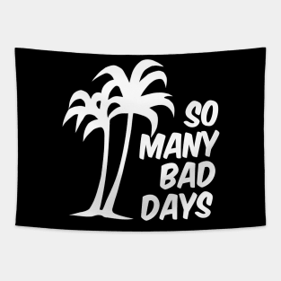 So Many Bad Days (vers. A) Tapestry