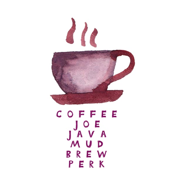 Coffee, Joe, Java, Mud, Brew, Perk by INKUBATUR