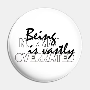 Being normal is vastly overrated - Debbie Reynolds - Halloweentown Pin