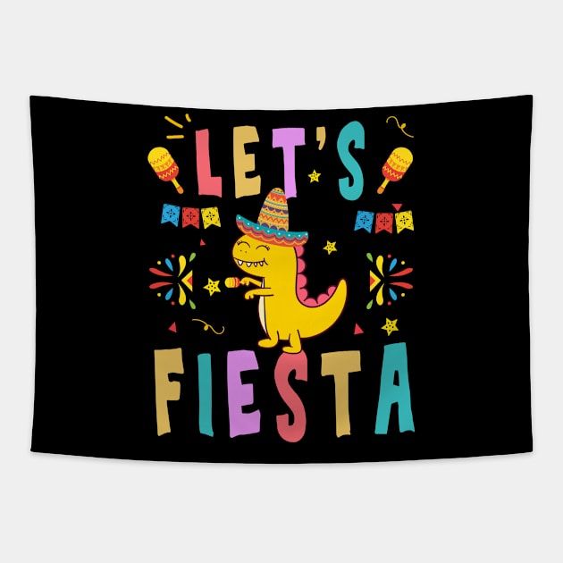 Cinco De Mayo Shirt Let's Fiesta Mexican MamaSaurus Party Tapestry by kaza191