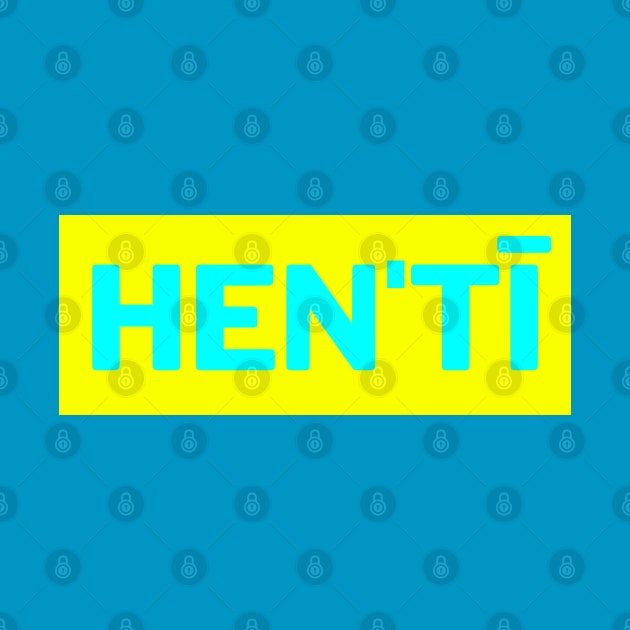 Hen'tī by VJ. Art