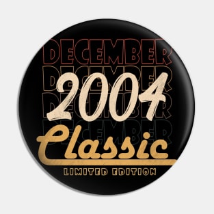 december 2004 birthday Pin