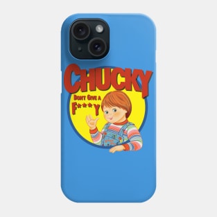 Chucky Don't Give A F***y Phone Case