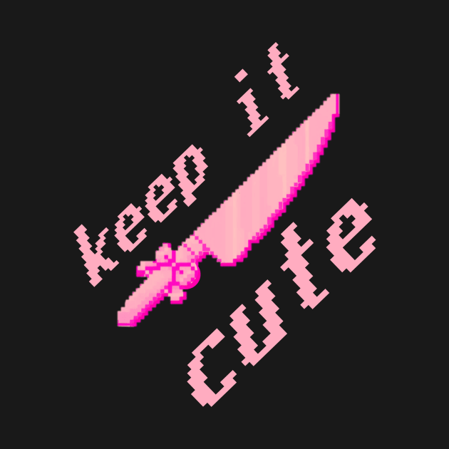 keep it cute by thecaoan