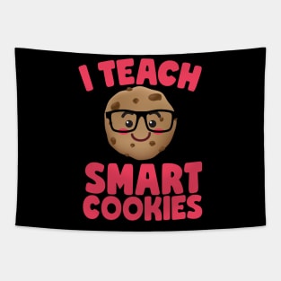 I Teach Smart Cookies Cute Teachers Tapestry