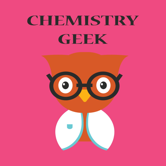 Chemistry Geek by JevLavigne