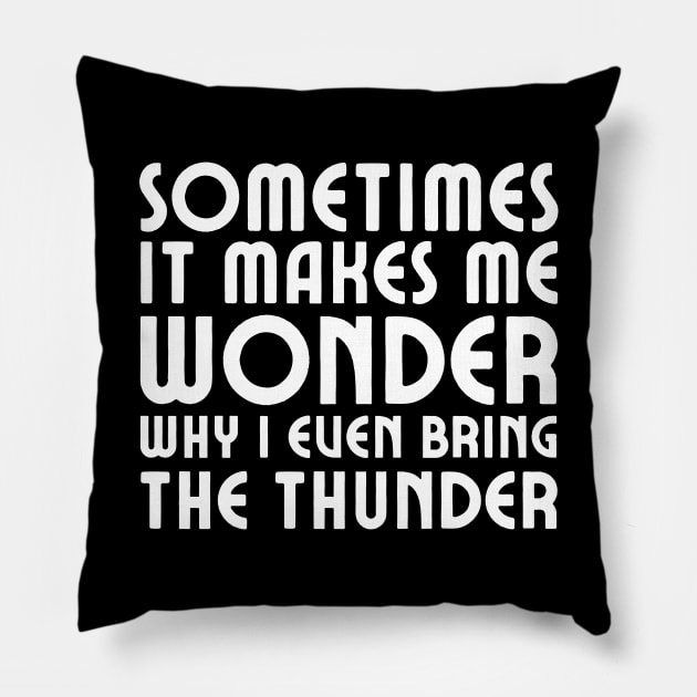 Hamilton: Sometimes it makes me wonder (white text) Pillow by Ofeefee