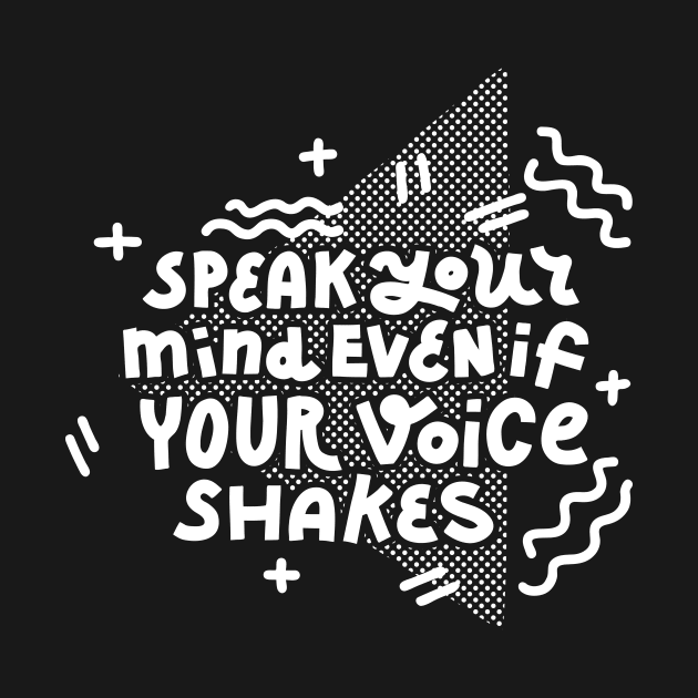 Speak your mind (white on dark) by chickfish