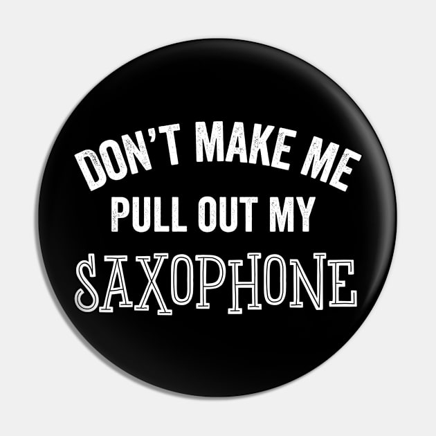 Funny Saxophone Player Sax Instrument Musician Band Concert Gift Pin by HuntTreasures