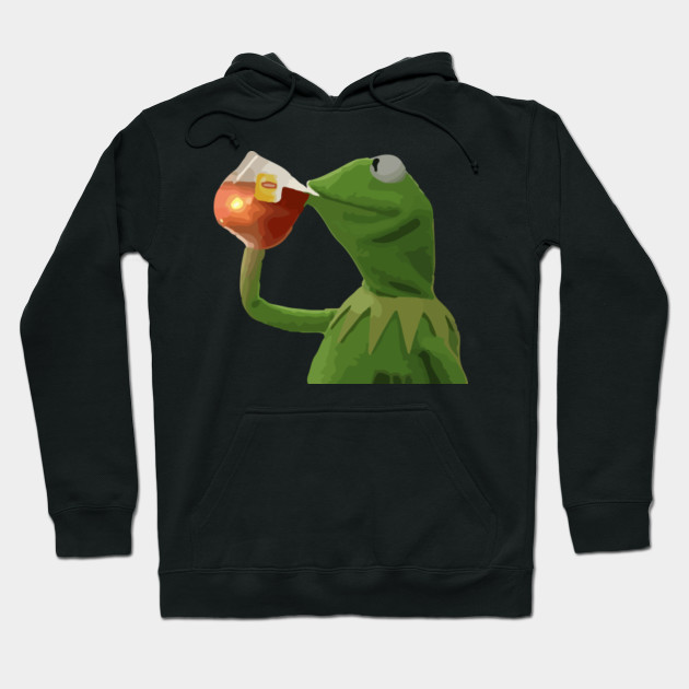 Kermit Sipping Tea Meme Hoodie Teepublic Au