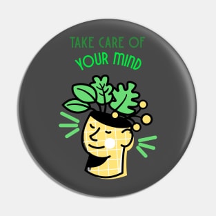 Take Care of Your Mind Pin