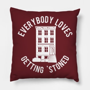 Getting Brownstoned Pillow