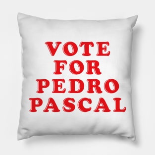 Vote for Pedro Pascal Pillow