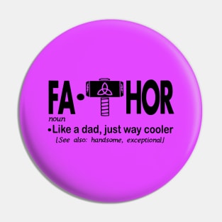 Fa-Thor Like Dad Just Way Pin