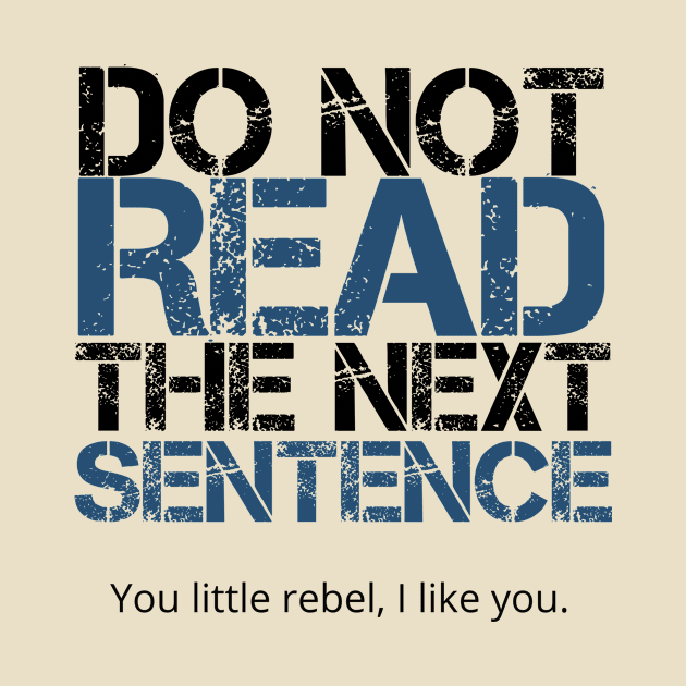 Do not read the next sentence by GoodWills