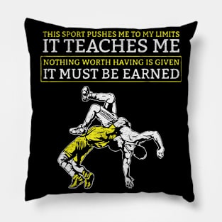 it must be earned wrestling Pillow