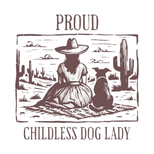Proud childless dog lady T-Shirt Proud childless dog lady T-Shirt