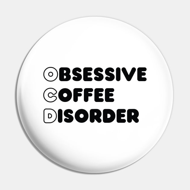 Obsessive coffee disorder Pin by Madelyn_Frere