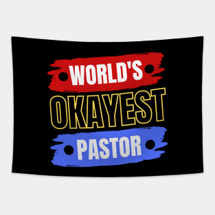 World's Okayest Pastor | Christian Pastor Tapestry