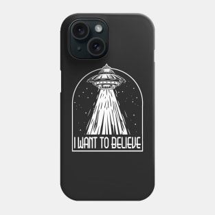 I Want to Believe Alien UFO's Beam Me Up Phone Case