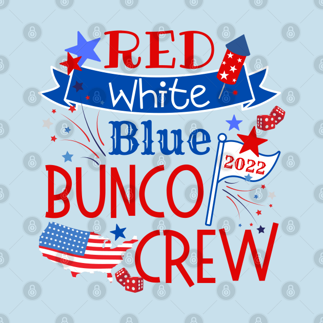 Bunco Crew Fourth of July America Patriotic Dice Game by MalibuSun