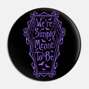 Simply Meant To Be Pin