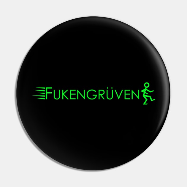 Fukengruven Parody in Green Pin by This is ECP