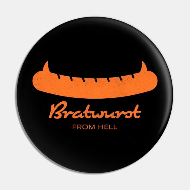 Bratwurst from hell Pin by Drop23