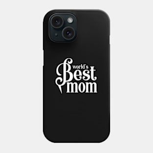 World's Best Mom Phone Case