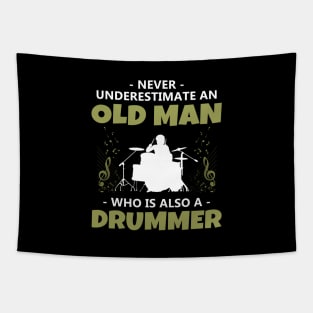 'Never Underestimate an Old Man Drummer' Music Gift Tapestry