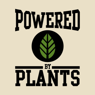 Powered by plants T-Shirt