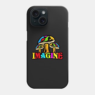 Imagine Mushroom Colorful Psychedelic Art Design Phone Case