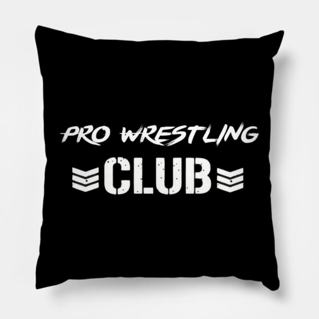 Pro Wrestling Club (Pro Wrestling) Pillow by wls