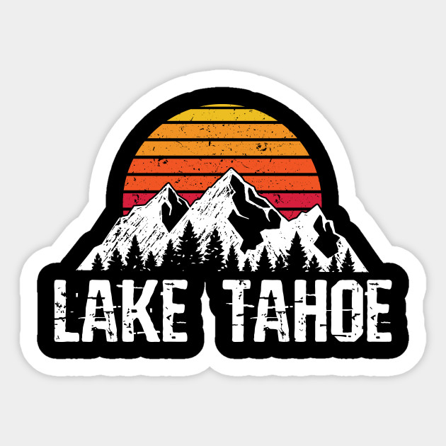 Lake Tahoe Distressed Mountain Sun Outdoor Lake Tahoe Sticker Teepublic