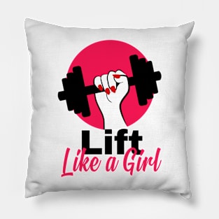 Lift Like a Girl Gym Girl Pillow