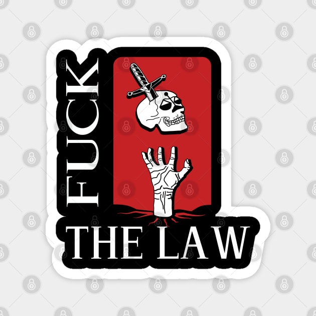 Fuck The Law Magnet by ricky_ikhtifar