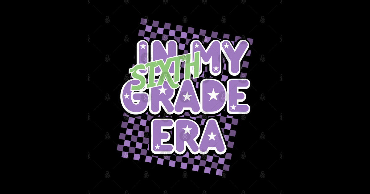 In My Sixth Grade Era 6th Grade Girl Teacher Back to School - First Day ...