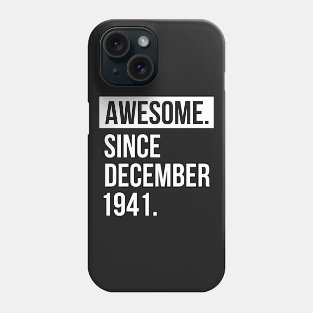 Awesome since 1941 birthday Phone Case by hoopoe