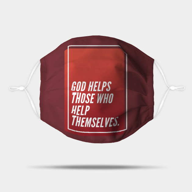 God Helps Those Who Help Themselves Benjamin Franklin Mask Teepublic