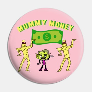 Mummy Money Pin