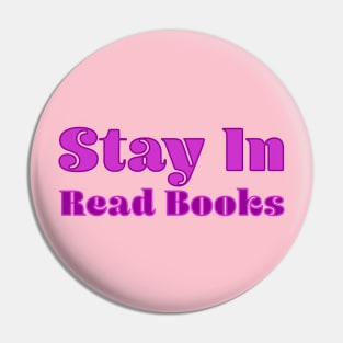 Stay In Read Books Pin