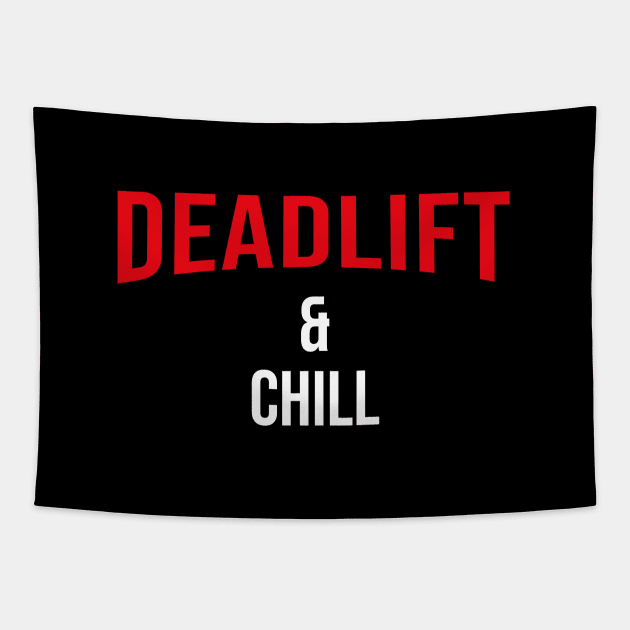 Deadlift and Chill - Netflix Style Workout Logo Tapestry by Cult WolfSpirit 