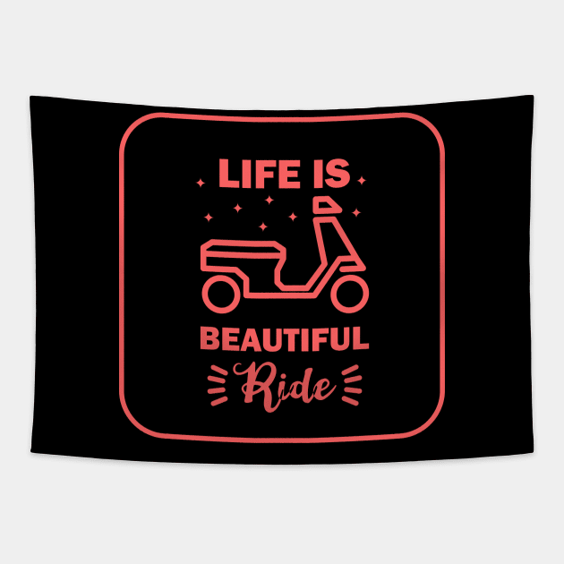 Life is a beautiful ride Tapestry by RedCrunch