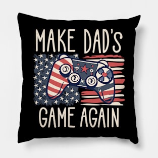 Make Dad's Game Again Funny Patriotic Design Pillow