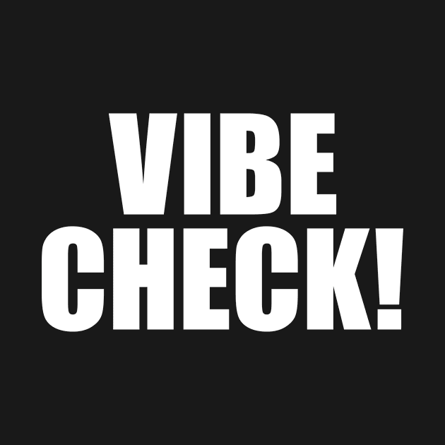 Vibe Check by Eyes4