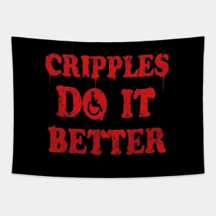 Cripples Do It Better Tapestry