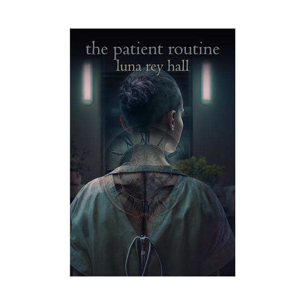 The Patient Routine by Brigids Gate Press